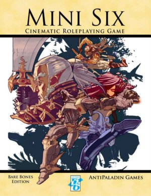 Mini Six: Bare Bones Edition (AntiPaladin Games)