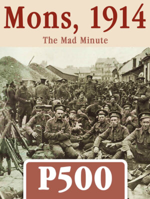 Mons, 1914: The Mad Minute P500 (GMT Games)