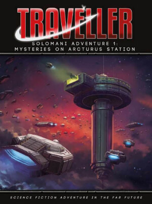 Traveller Solomani Adventure #1: Mysteries on Arcturus Station (Mongoose Publishing)