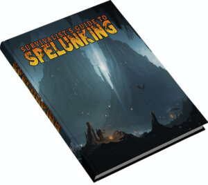 Survivalist's Guide to Spelunking for D&D 5E (AAW Games)