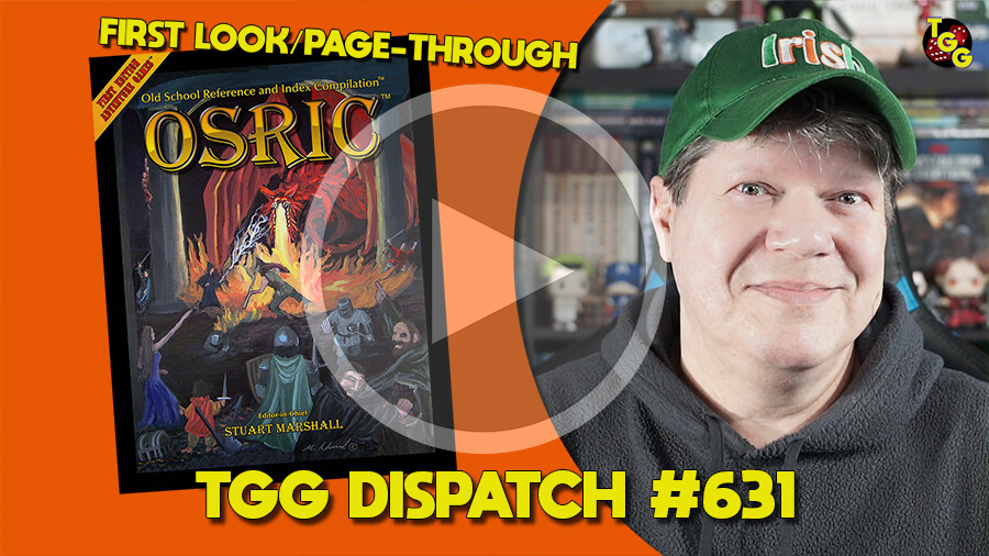 First Look at OSRIC V2.2 on The Gaming Gang Dispatch #631