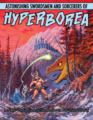 Astonishing Swordsmen and Sorcerors of Hyperborea Compleat 2E (North Wind Adventures)