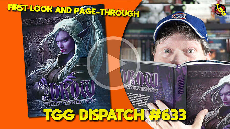 First Look at the Rise of the Drow 5E Collectors Edition on The Gaming Gang Dispatch #633