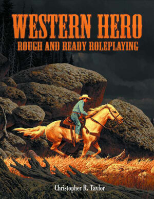 Western Hero: Rough and Ready Roleplaying (Hero Games)