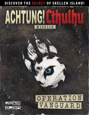 Achtung! Cthulhu 2D20: Operation Vanguard (Modiphius Entertainment)