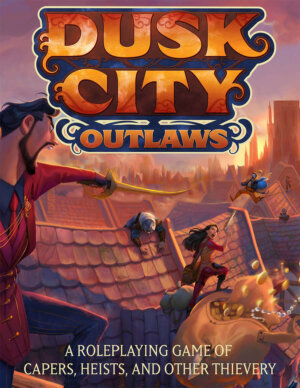 Dusk City Outlaws (Scratchpad Publishing)