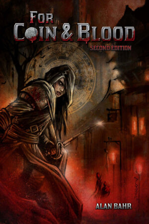 For Coin and Blood Second Edition (Gallant Knight Games)