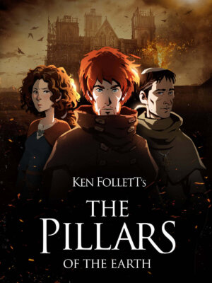 Ken Follett's Pillars of the Earth (Daedalic Entertainment)