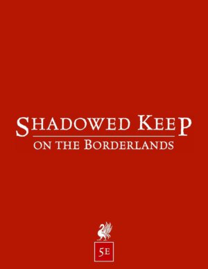 Shadowed Keep on the Borderlands 5E (Raging Swan Press)