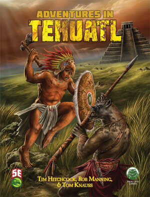 Adventures in Tehuatl (Frog God Games)