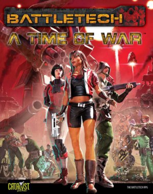 Battletech: A Time of War (Catalyst Game Labs)