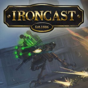 Ironcast (Dreadbit Games/Ripstone)
