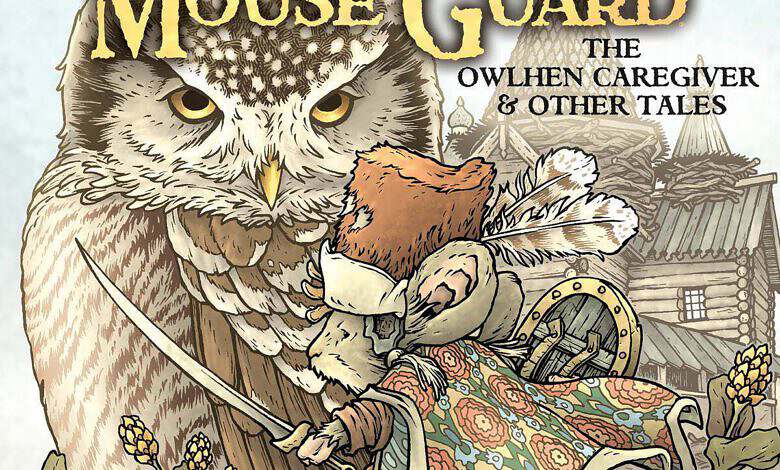 Mouse Guard: The Owlhen Caregiver and Other Tales #1 (Boom! Studios)