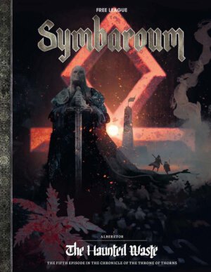 Symbaroum: Alberetor - The Haunted Waste (Free League Publishing)