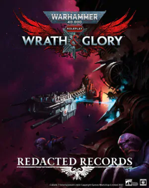 Warhammer 40k Wrath and Glory - Redacted Records Volume One (Cubicle 7 Entertainment)