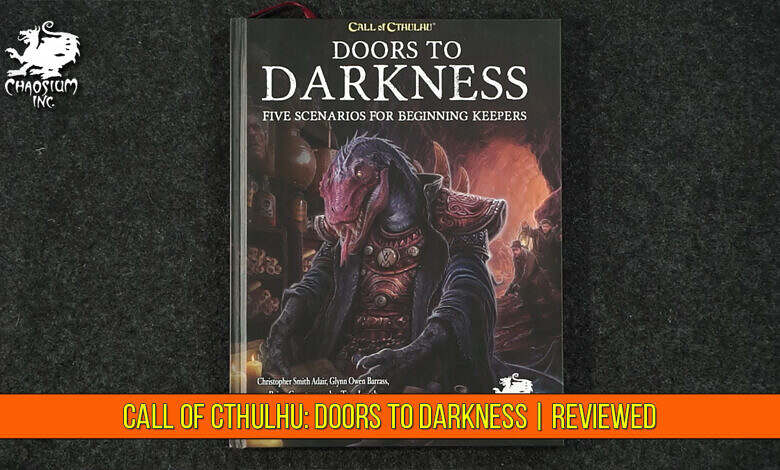 Call of Cthulhu Doors to Darkness Review