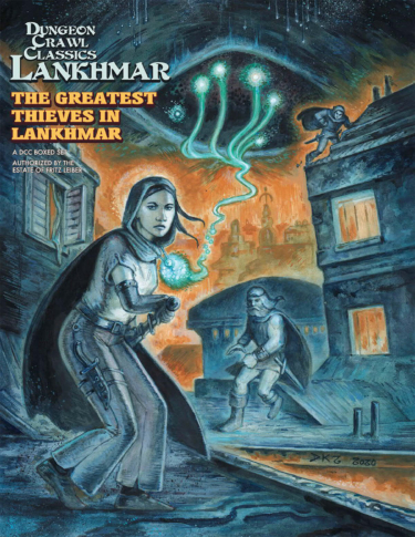 Dungeon Crawl Classics Lankhmar: The Greatest Thieves in Lankhmar (Goodman Games)