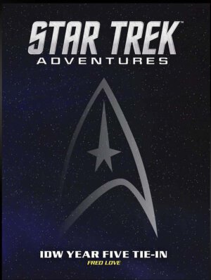 Star Trek Adventures: IDW Year Five Tie In (IDW Publishing/Modiphius Entertainment)