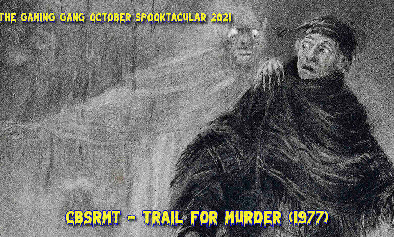 TGG October Spooktacular 2021 - CBS Radio Mystery Theater: Trail for Murder (1977)