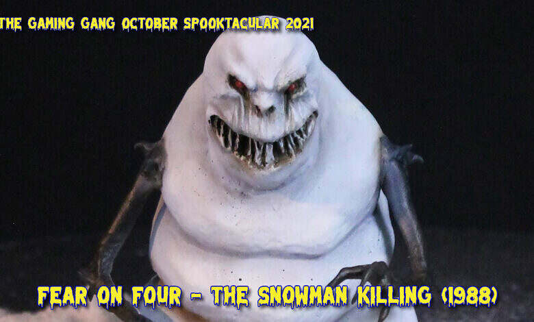 TGG October Spooktacular 2021 - Fear on Four:The Snowman Killing (1988)