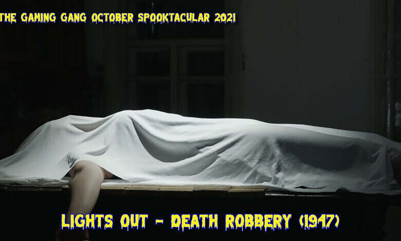 TGG Spooktacular 2021 Lights Out Death Robbery 1947