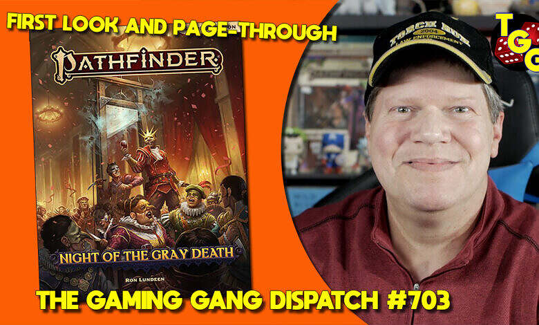 The Gaming Gang Dispatch 703