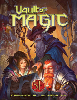 Vault of Magic for 5E (Kobold Press)