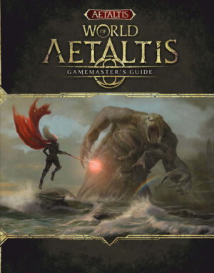 World of Aetaltis Gamemaster's Guide (Mechanical Muse)