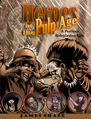 Heroes of the Pulp Age (Epic Age Media)