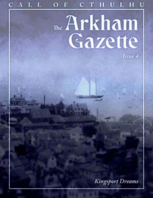 The Arkham Gazette #4 (Sentinel Hill Press)