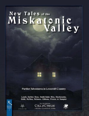 Call of Cthulhu: New Tales of The Miskatonic Valley (Stygian Fox)