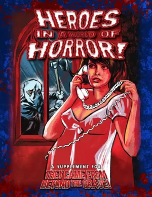 Heroes in a World of Horror! (Onyx Path Publishing)