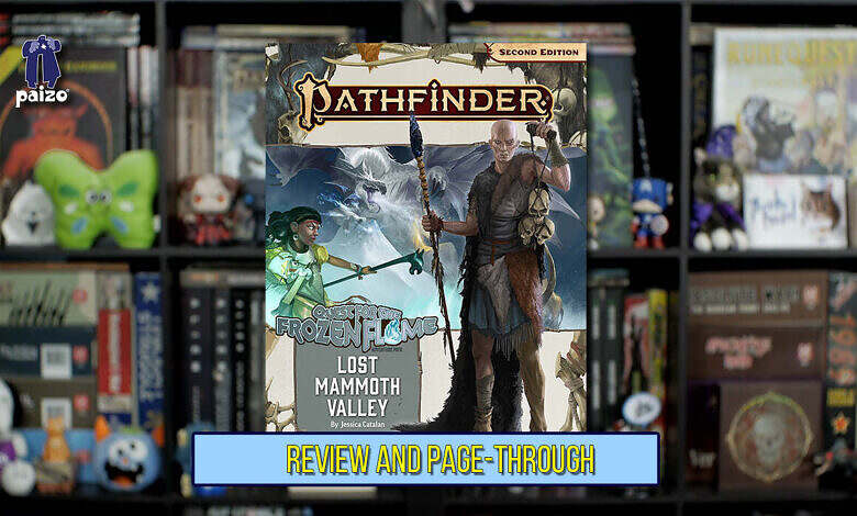Pathfinder Lost Mammoth Valley Review