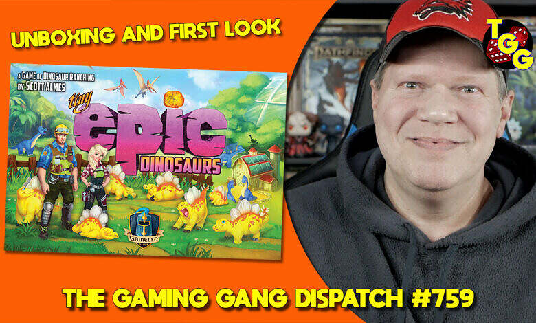 The Gaming Gang Dispatch 759