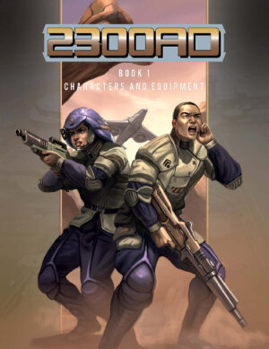2300AD Book 1 - Characters & Equipment (Mongoose Publishing)