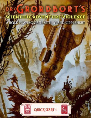 Dr. Grordbort's Scientific Adventure Violence Quick Start 1 (Crowbar Creative)