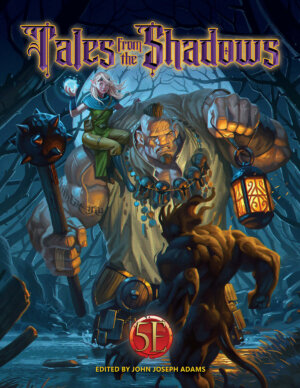 Tales from the Shadows 5E (Kobold Press)