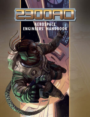 2300AD: Aerospace Engineers Handbook (Mongoose Publishing)