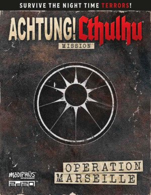 Achtung! Cthulhu 2D20: Operation Marseille (Modiphius Entertainment)
