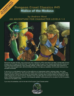 Dungeon Crawl Classics #45: Malice of the Medusa (Goodman Games)
