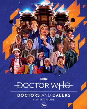 Doctor Who: Doctors and Daleks Players Guide (Cubicle 7 Entertainment)