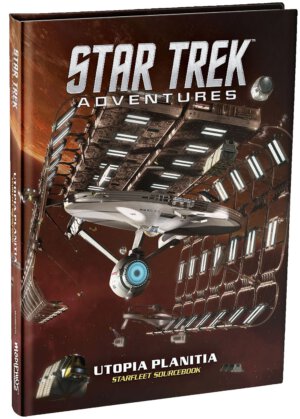 Star Trek Adventures: Utopia Planitia Starfleet Sourcebook (Modiphius Entertainment)