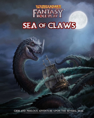 Warhammer Fantasy Roleplay: Sea of Claws (Cubicle 7 Entertainment)