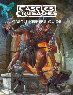 Castles & Crusades: Castle Keepers Guide (Troll Lord Games)