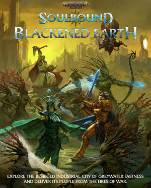 Warhammer Age of Sigmar Soulbound: Blackened Earth (Cubicle 7 Entertainment)