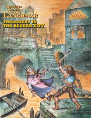 Dungeon Crawl Classics Lankhmar: Treachery in the Beggar City (Goodman Games)