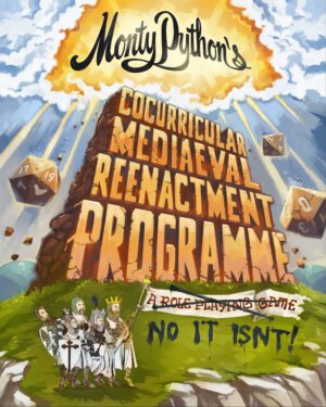Monty Python's Cocurricular Mediaeval Reenactment Programme (Crowbar Creative/Exalted Funeral)