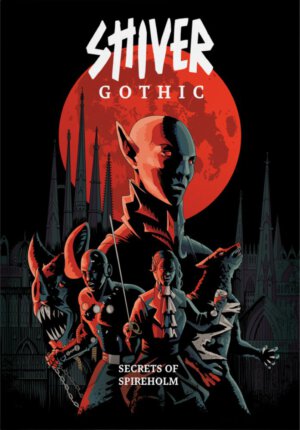 SHIVER Gothic: Secrets of Spireholm (Parable Games)