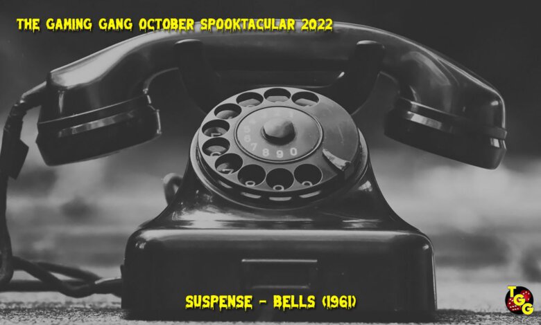 TGG October Spooktacular 2022: Suspense - Bells (1961)