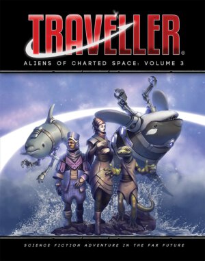 Traveller: Aliens of Charted Space Volume 3 (Mongoose Publishing)